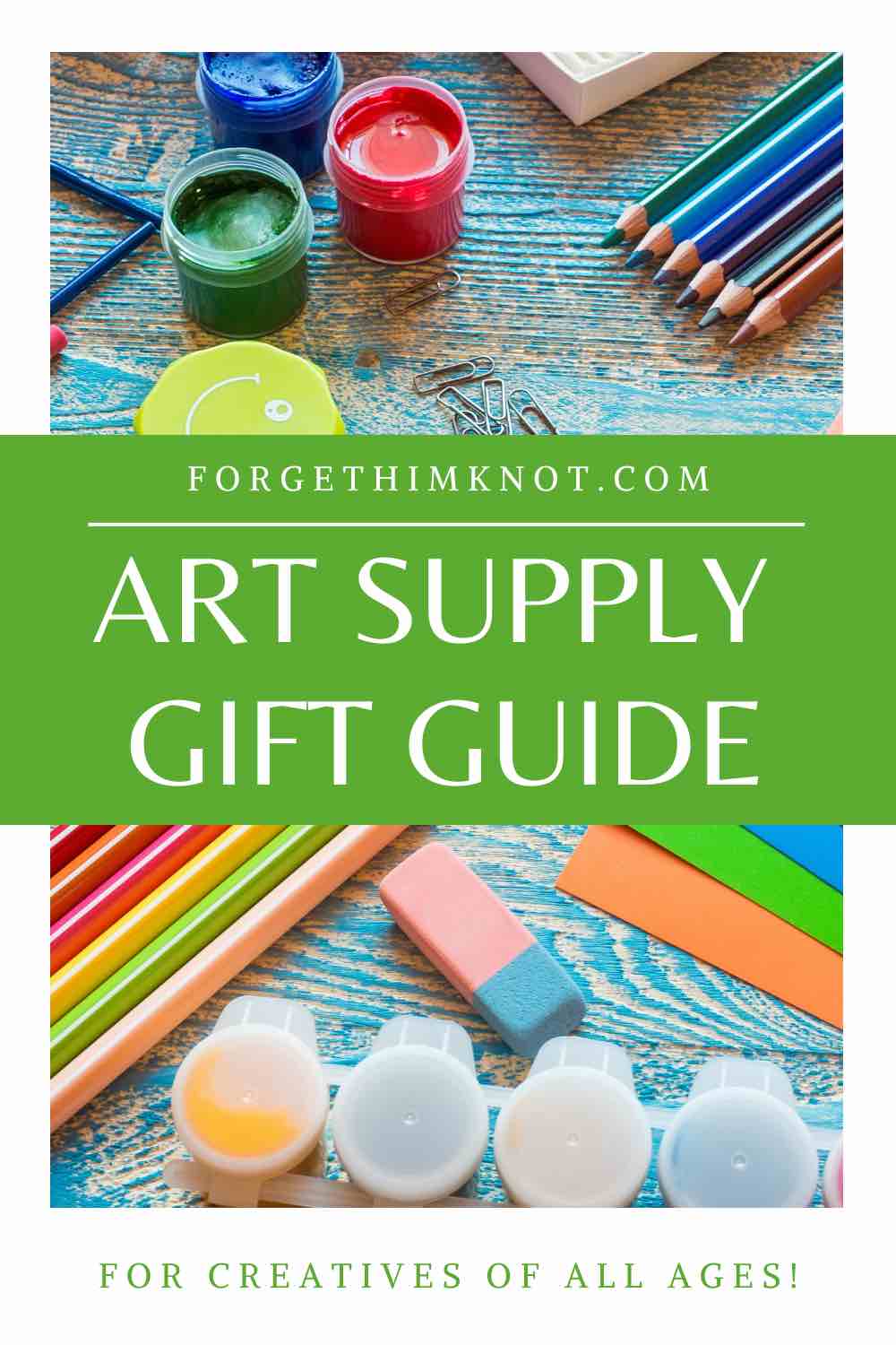 Art Supplies Gift Guide For Kids And Kids At Heart - Forget Him Knot