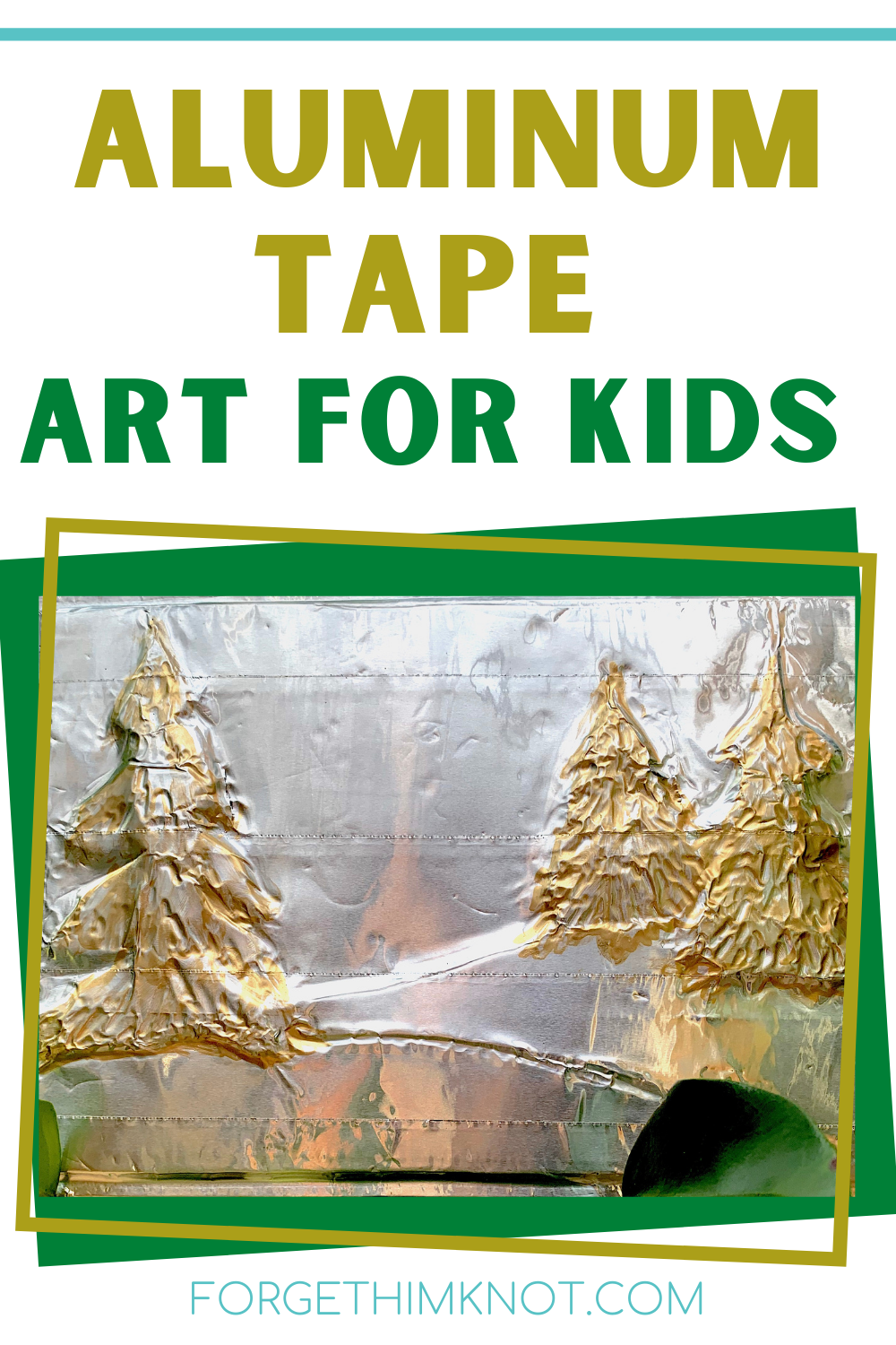Aluminum Tape Bible Art Lessons for Kids - Forget Him Knot