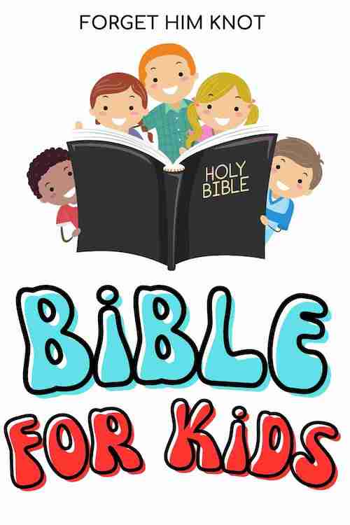 Bible for kids and why it's important