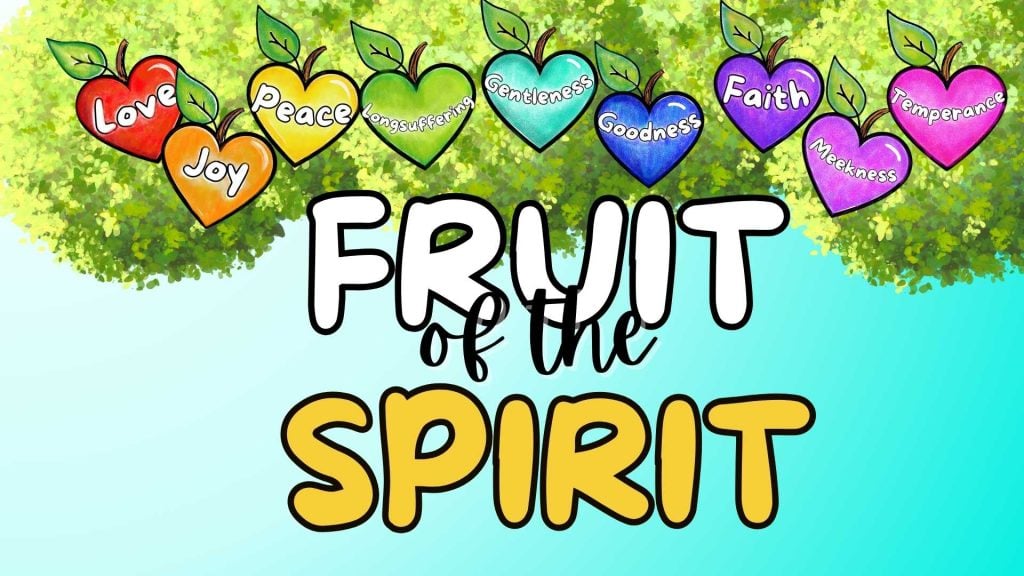 The Fruit of the Spirit