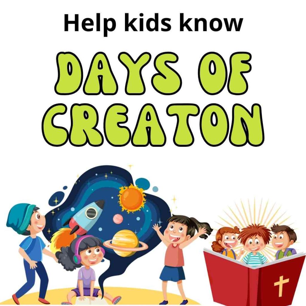 Days of Creation for Kids to know God's Word from the Word